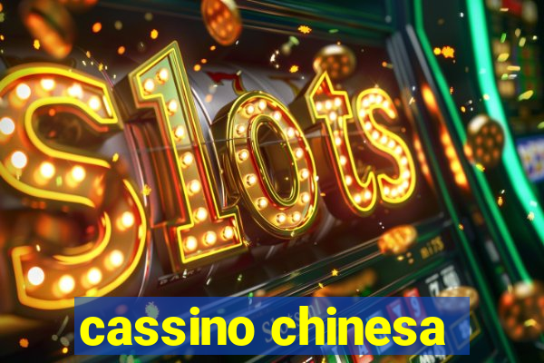 cassino chinesa